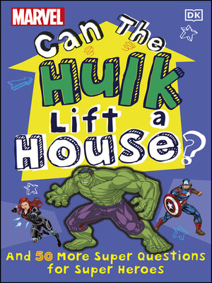 cover image of Marvel Can the Hulk Lift a House?